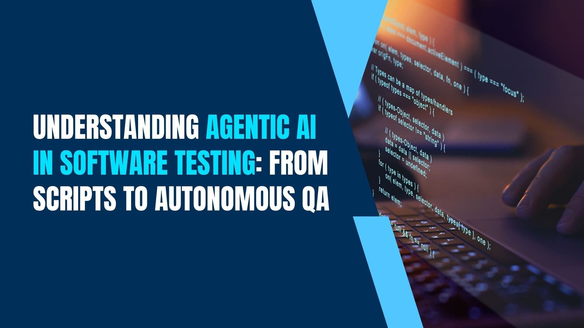 Understanding Agentic AI in Software Testing: From Scripts to Autonomous QA