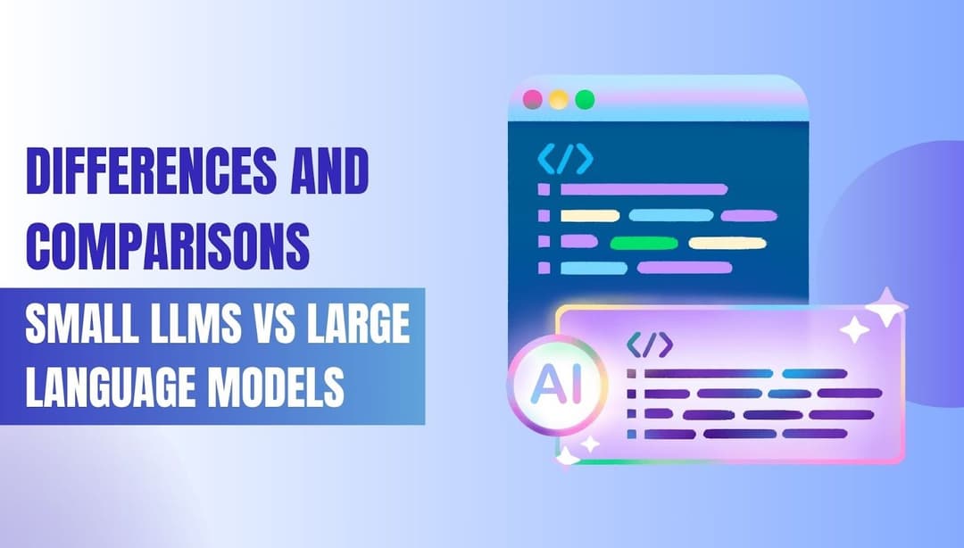 Small Llms Differences and Comparisons: Small LLMs vs Large Language Models